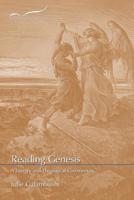 Reading Genesis: A Literary and Theological Commentary 1641730862 Book Cover