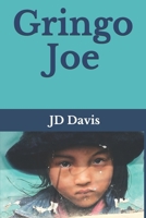 Gringo Joe B0851LYV53 Book Cover