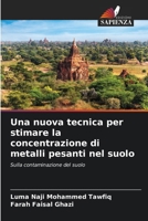 Una nuova tecnica per stimare la concentrazione di metalli pesanti nel suolo (Italian Edition) 6208599512 Book Cover