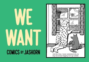 WE WANT: Comics by Jashorn 9815066935 Book Cover