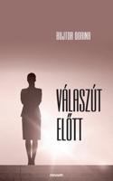 Válaszút előtt 3991079143 Book Cover