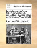 La contagion sacr�e ou Histoire naturelle de la superstition - Tome II 1514399083 Book Cover