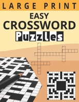 Large Print Easy Crossword Puzzles: CROSSWORD PUZZLE BOOK FOR ADULTS - LARGE PRINT - MEDIUM CROSSWORDS THAT ENTERTAIN AND CHALLENGE, EASY TO READ null Book Cover