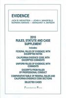 Evidence: Rules, Statute and Case Supplement: Includes: Federal Rules of Evidence, with Excerpted Notes; California Evidence Code, with Excerpted Comments; Uniform Rules of Evidence, with Comments; Ex 1599418231 Book Cover