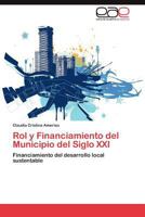 Rol y Financiamiento del Municipio del Siglo XXI 365901639X Book Cover