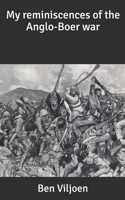 My reminiscences of the Anglo-Boer war B085K7P21H Book Cover