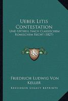 Ueber Litis-Contestation Und Urtheil 1018679952 Book Cover