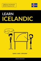 Learn Icelandic - Quick / Easy / Efficient: 2000 Key Vocabularies 1548316059 Book Cover