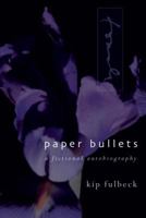 Paper Bullets: A Fictional Autobiography (Scott and Laurie Oki Series in Asian American Studies) 0295980796 Book Cover