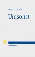 Umsonst: Eine Erinnerung an Die Kreative Passivitat Des Menschen 3161509404 Book Cover