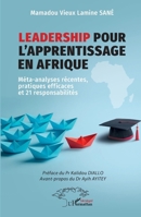 Leadership pour l’apprentissage en Afrique: Méta-analyses récentes, pratiques efficaces et 21 responsabilités (French Edition) 2336584158 Book Cover