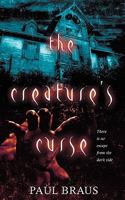 The Creature's Curse 0615365175 Book Cover