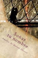 Soñar tu nombre 1985432714 Book Cover