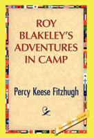 Roy Blakely's Adventures in Camp 1983530255 Book Cover