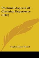 Doctrinal Aspects of Christian Experience 1144562759 Book Cover