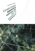 Char Davies's  Immersive Virtual Art and the Essence of Spatiality 080209094X Book Cover