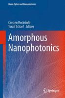 Amorphous Nanophotonics (Nano-Optics and Nanophotonics) 3642324746 Book Cover