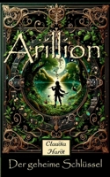 Arillion: Der geheime Schlüssel (German Edition) 3982614910 Book Cover