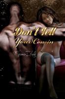 Don't Tell Your Cousin 1461092426 Book Cover