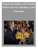 American Indian and Alaska Native Service Members and Veterans 150062201X Book Cover