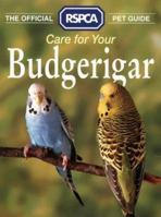 Care For Your Budgerigar (Rspca Pet Guides) 0004125444 Book Cover
