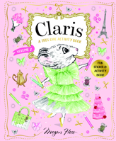 Claris: An Even Chicer Activity Book: Claris: The Chicest Mouse in Paris 1761210912 Book Cover