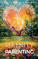 Serenity of Parenting B0FJ6T237B Book Cover