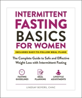 Intermittent Fasting Basics for Women: The Complete Guide to Safe and Effective Weight Loss with Intermittent Fasting 1507215703 Book Cover