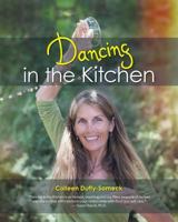 Dancing in the Kitchen 1489706895 Book Cover