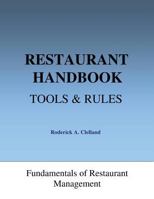 Restaurant Handbook - Tools & Rules: Fundamentals of Restaurant Management 1484806514 Book Cover