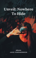 Unveil: Nowhere To Hide 9354908101 Book Cover