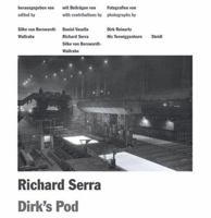 Richard Serra: Dirk's Pod 3865210899 Book Cover