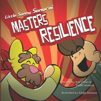 Little Sammy Samurai Masters Resilience: A Children's Book About Growth Mindset and Mental Toughness B094L7FD9T Book Cover
