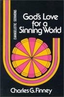 God's Love for a Sinning World (Charles G. Finney Memorial Library) 0825426200 Book Cover