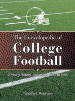 The Encyclopedia of College Football: A Yearly History B0FNHJDRMC Book Cover
