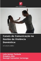 Canais de Comunicação na Gestão da Violência Doméstica (Portuguese Edition) 6208410231 Book Cover