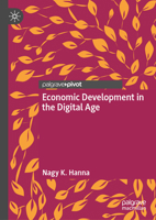 Economic Development in the Digital Age: A Digital Transformation Framework 3031545680 Book Cover