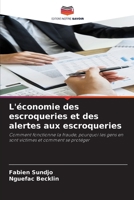 L'économie des escroqueries et des alertes aux escroqueries (French Edition) 620995104X Book Cover