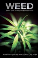 Weed: Family Guide to Marijuana Myths and Facts 0983688222 Book Cover