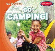 Go Camping! 1538244799 Book Cover