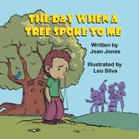 The Day When a Tree Spoke to Me 1612253865 Book Cover