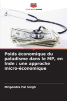 Poids économique du paludisme dans le MP, en Inde: une approche micro-économique 6204531913 Book Cover