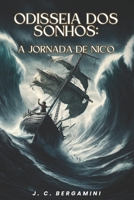 Odisseia dos Sonhos: A Jornada de Nico (Portuguese Edition) B0FHW7C67M Book Cover