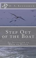 Step Out of the Boat 1470053489 Book Cover