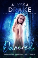 Damned (Paranormal Tales from Firefly Island) B08JRC7CF7 Book Cover