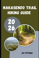 NAKASENDO TRAIL HIKING GUIDE 2026 B0GY3248KL Book Cover