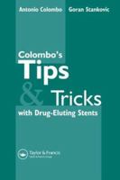 Colombo's Tips & Tricks with Drug-Eluting Stents 1841843962 Book Cover