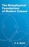 The Metaphysical Foundations of Modern Physical Science 039101742X Book Cover