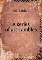 A Series of Art-Rambles 5518696663 Book Cover