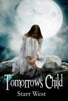 Tomorrows Child 1470011174 Book Cover